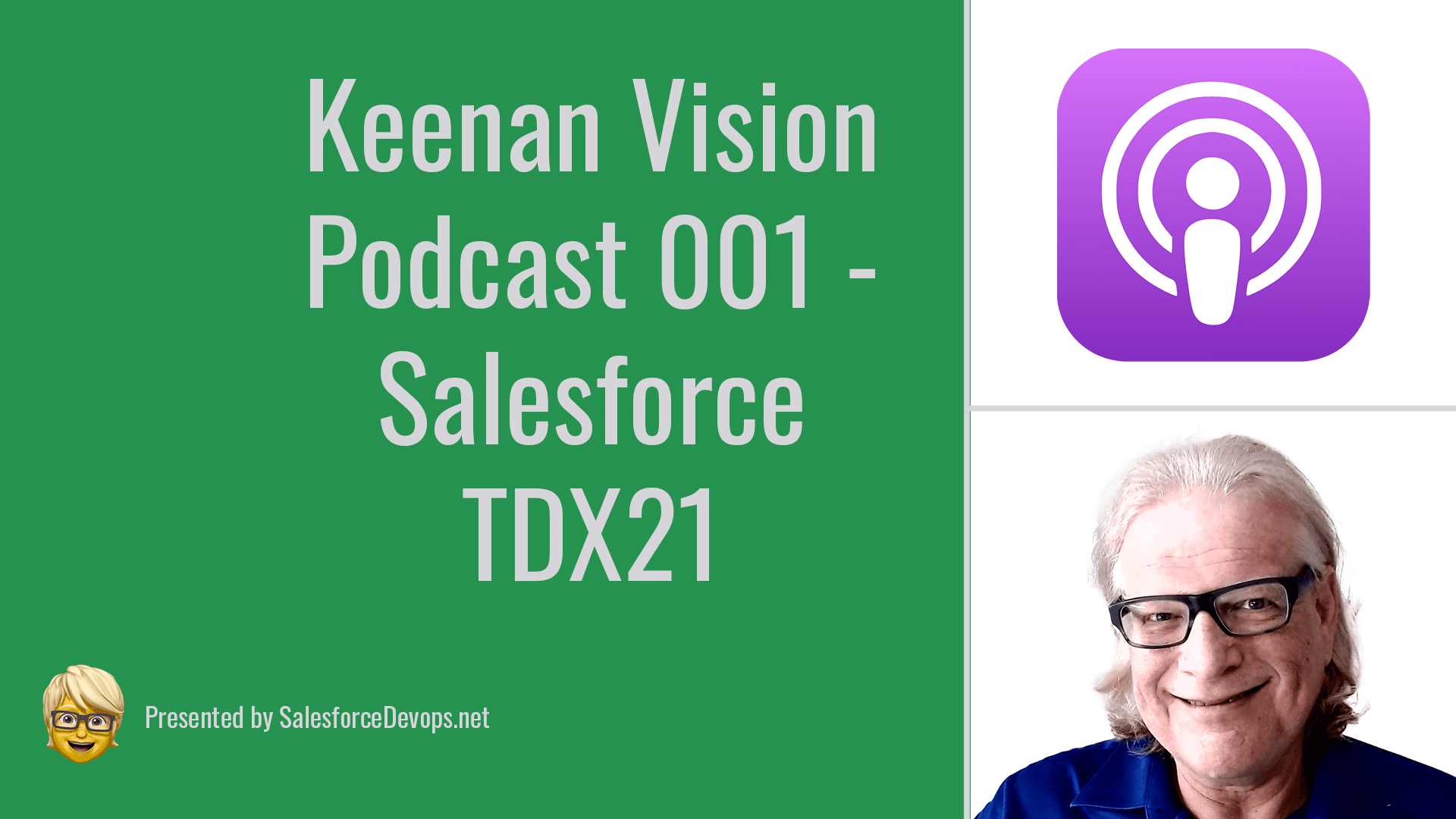 Keenan Vision Podcast Salesforce TDX 21