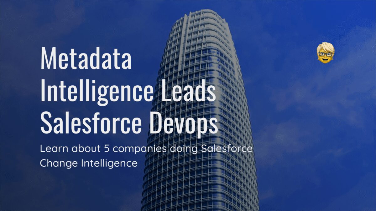 Metadata Intelligence Leads Salesforce Devops
