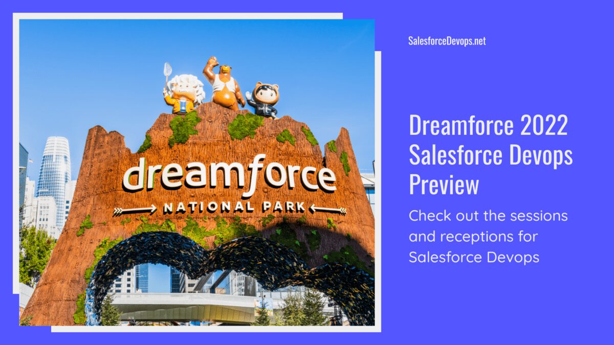 Dreamforce 2022 Salesforce Devops Preview