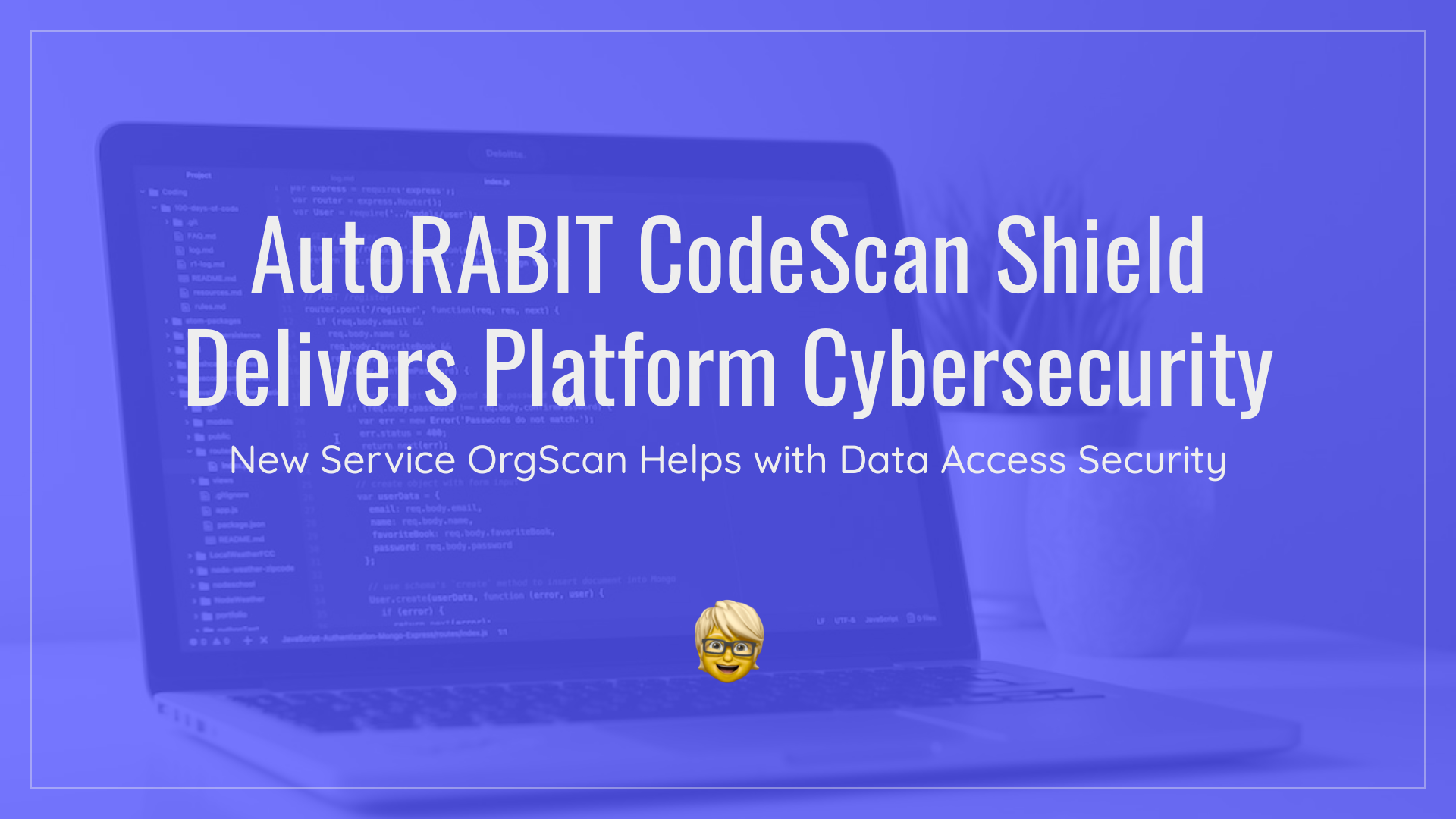 AutoRABIT CodeScan Shield Delivers Platform Cybersecurity