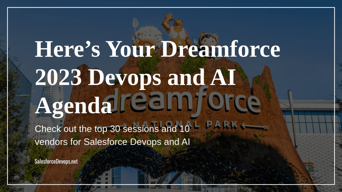 Here’s Your Dreamforce 2023 Devops and AI Agenda